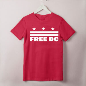 Political Protest Apparel for Equal Rights, Free DC Shirt