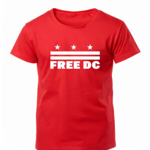 Political Protest Apparel for Equal Rights, Free DC Shirt