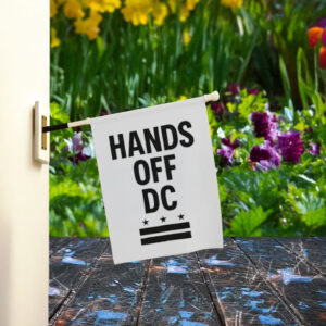 Pro-Democracy Political Protest Banner, Hands Off DC Flag