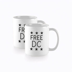 Pro-Democracy Political Protest Coffee Cup, Free DC Resist Federal Overreach Mug