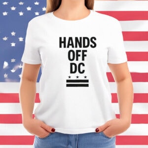 Pro-Democracy & Political Protest Tee, Hands Off DC Comfort Colors T-Shirt