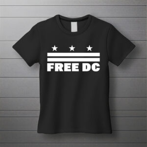 Resist Federal Overreach & Protect Freedom, Free DC Statehood Tee