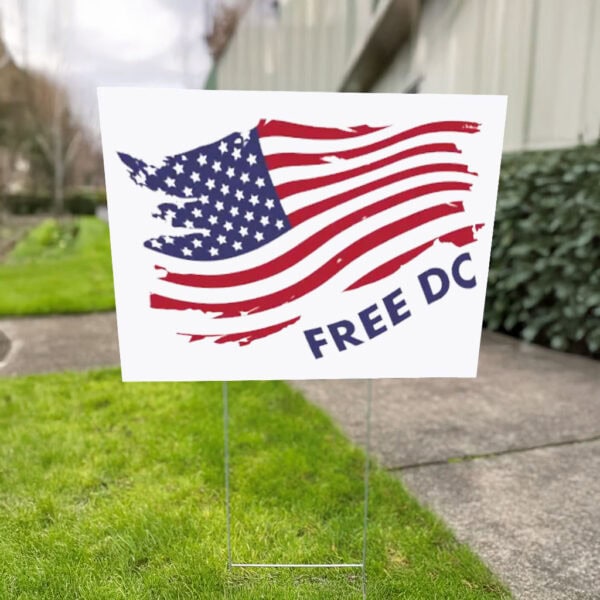 Resist Federal Overreach & Support D.C. Statehood, Free DC Yard Sign