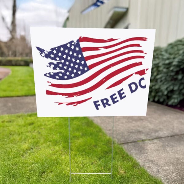 Resist Federal Overreach & Support D.C. Statehood, Free DC Yard Sign
