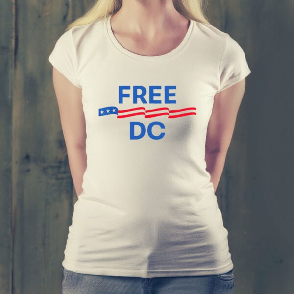 Resist Free DC T-Shirt – Patriotic Feminist Political Protest Tee, Anti-Trump Activism Shirt