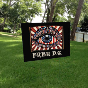 Washington D.C. Statehood & Equal Representation, Free D.C. Yard Sign