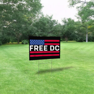 Washington D.C. Statehood & Protest Sign, Free DC American Flag Yard Sign