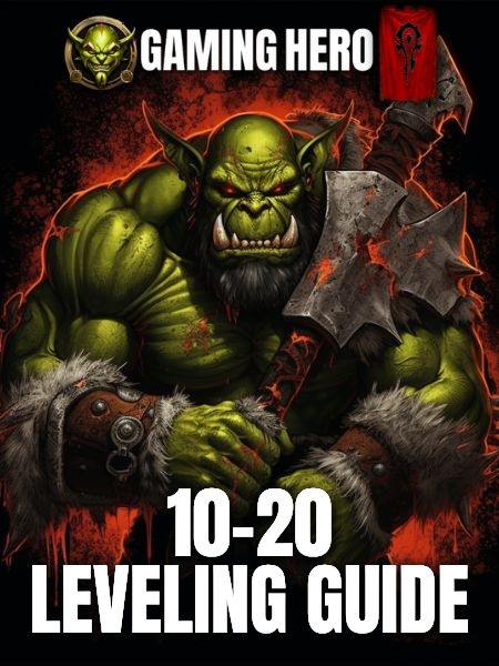 Horde Leveling 10 – 20: