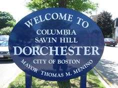 Welcome to Dorchester sign including Columbia and Savin Hill, Boston MA – local landmark near Gavagan Law’s Dorchester office.