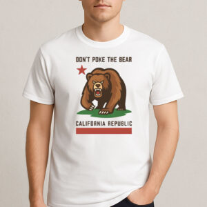 California Bear Shirt – Don’t Poke the Bear State Pride T-Shirt