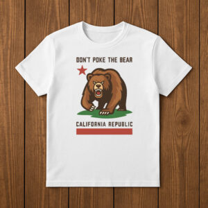California Bear Shirt – Don’t Poke the Bear State Pride T-Shirt