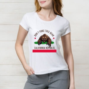 Don’t Poke This Bear California Republic Proud Californian Shirt