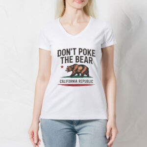 Don’t Poke the Bear California T-Shirt – California Republic Gavin Newsom Tee