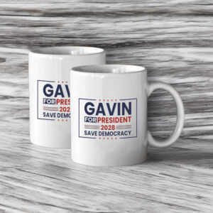 Gavin Newsom for President 2028 Save Democracy Mug