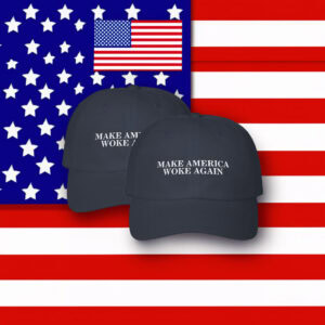 Make America Woke Again Embroidered Dad Hat