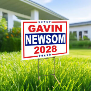 Presidential Campaign Lawn Yard Sign, Gavin Newsom 2028 Yard Sign