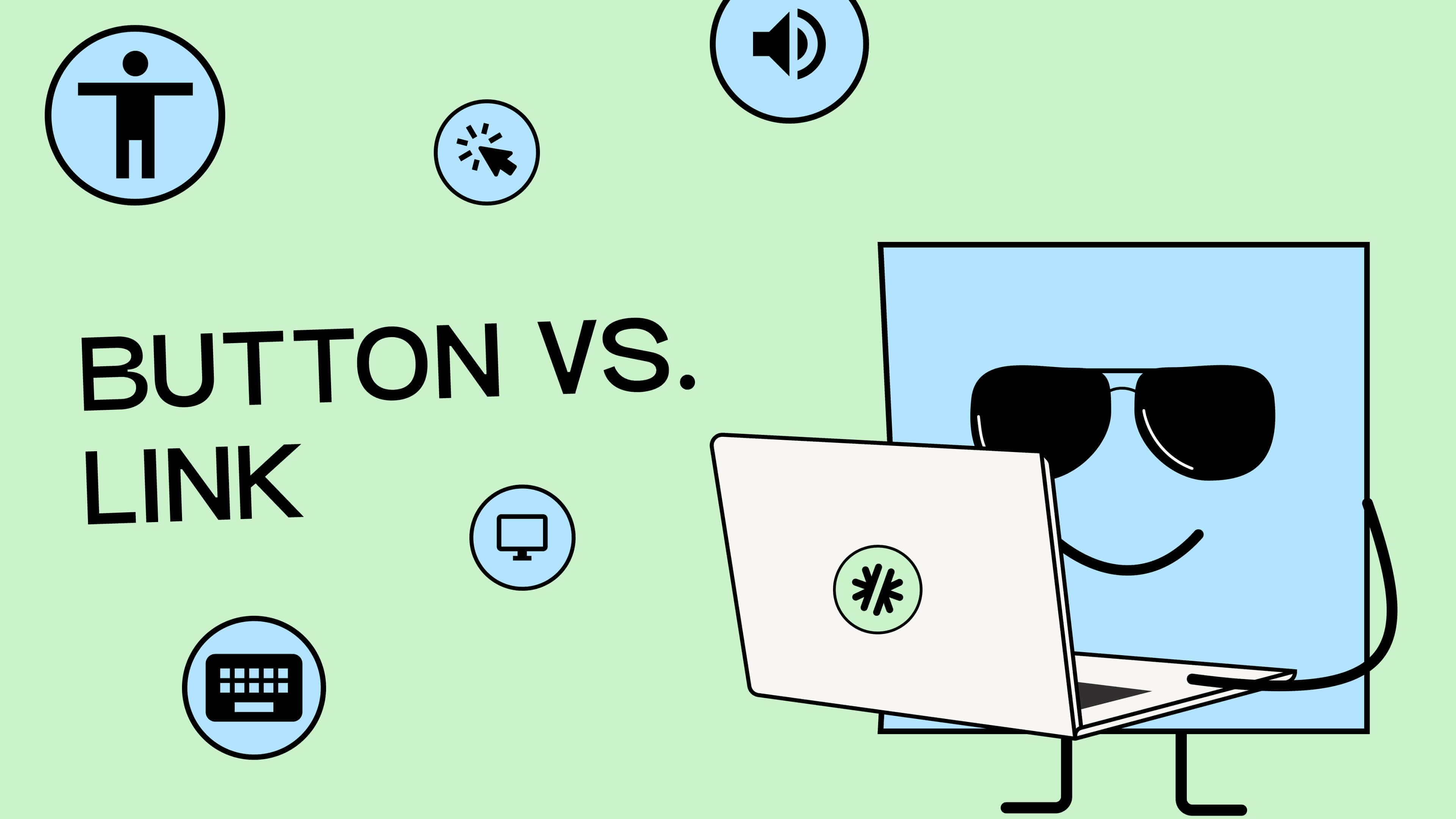 Eine Illustration von einer Figur, die einen Laptop in Händen hält: darauf steht Button versus Link.
