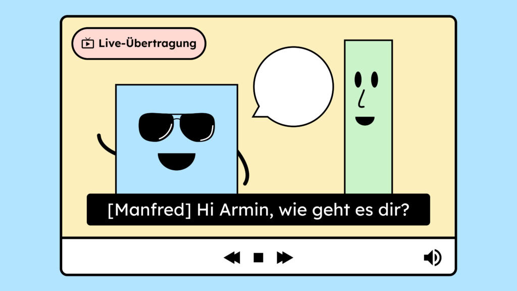 Eine Illustration von einem Video mit Untertitel. Oben links in der Ecke steht Live-Übertragung.