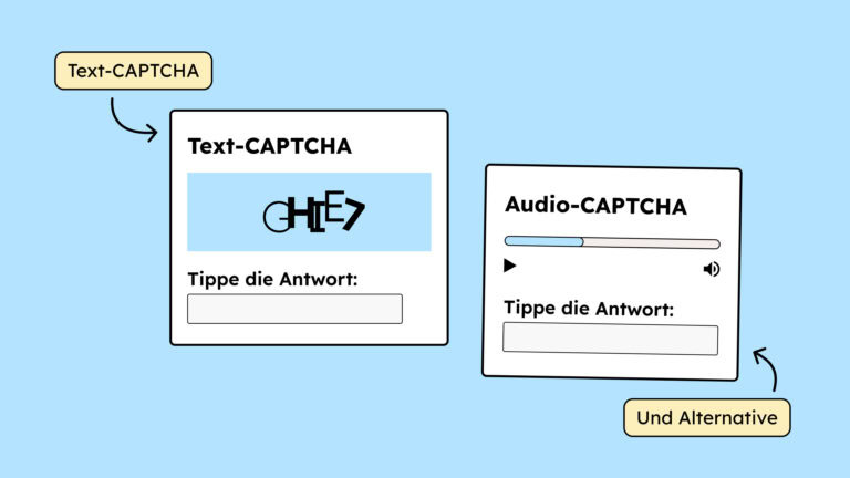 Eine Illustration von einem Text-CAPTCHA, bei dem man Buchstaben und Zahlen eingeben muss. Daneben ist ein alternatives Audio-CAPTCHA, bei dem man etwas anhören und dann die Antwort darauf eintippen muss.