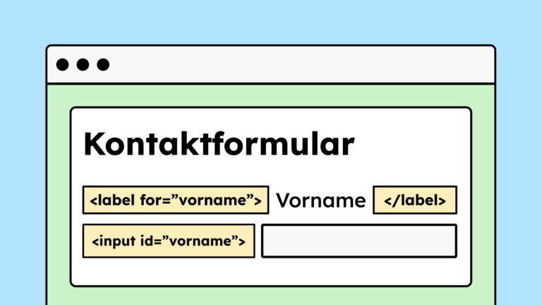 Eine Illustration von einem Kontaktformular. Man sieht das Input-Feld für Vorname. Darüber ist eine Beschriftung des Feldes, die durch das HTML "for"-Element mit dem Input-Feld darunter verknüpft ist.