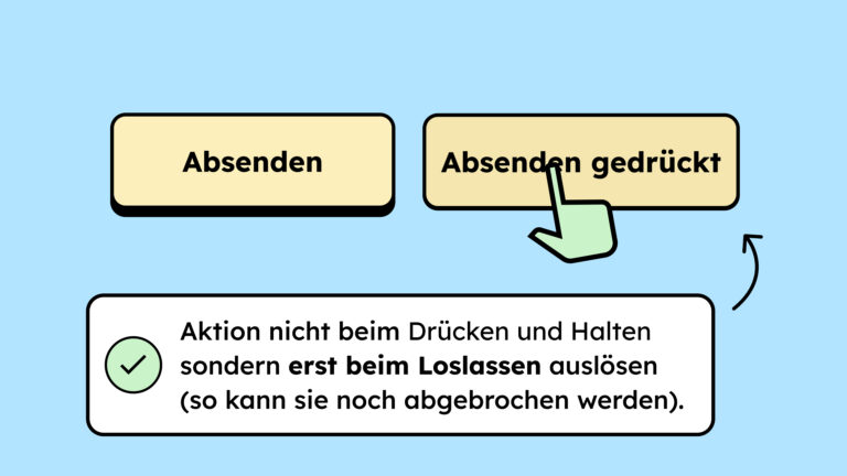 Illustration von zwei Buttons. Einer wird von einem Finger gedrückt. Darüber steht, dass nicht direkt eine Aktion ausgeführt werden darf, wenn man den Finger auf einem Bedienelement hat.