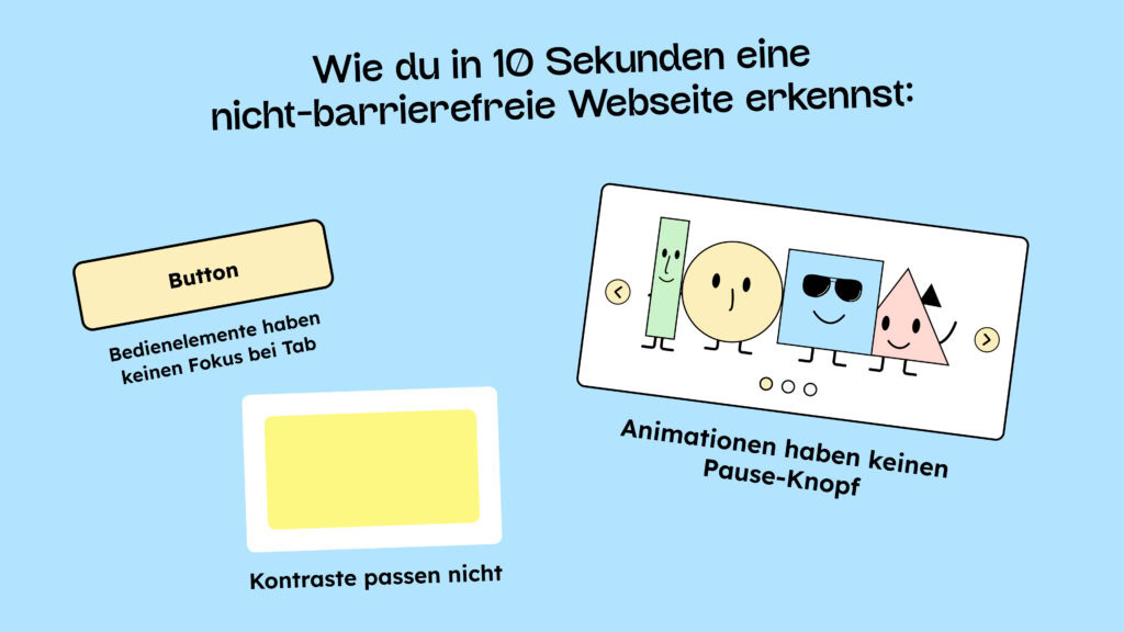 Wie du in 10 Sekunden erkennst, ob eine Website barrierefrei ist? Die im Text aufgezählten Punkte werden hier abgebildet: Eine Animation ohne Pauseknopf, schlechte Kontraste und ein fehlender Fokusrahmen um einen Button.