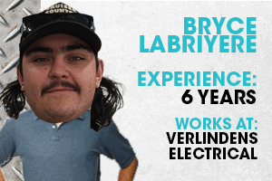 Reliable electrical technician Bryce Labriyer with 6 years experience at Verlindens Electrical.