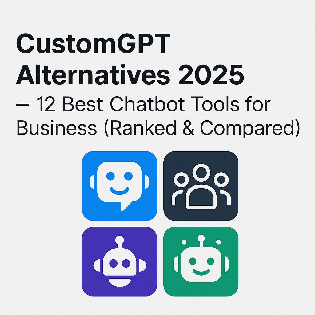 CustomGPT Alternatives 2025 – Best AI Chatbot Tools Compared