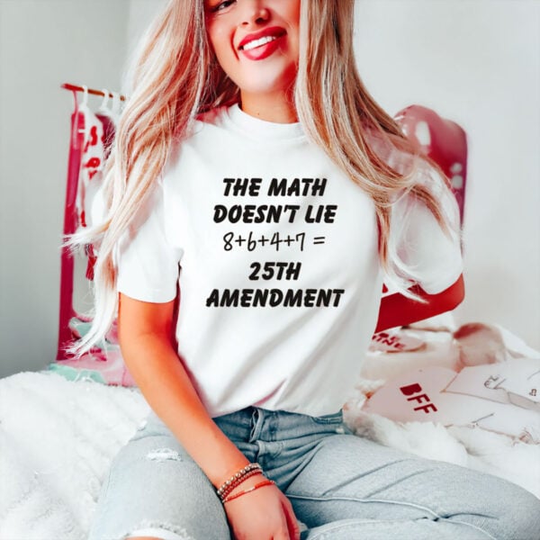 25th-Amendment-Anti-Trump-Political-Tee,-8647-Math-Doesn’t-Lie-T-Shirt