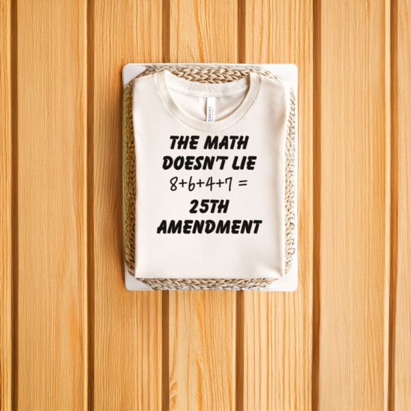 25th-Amendment-Anti-Trump-Political-Tee,-8647-Math-Doesn’t-Lie-T-Shirt-us