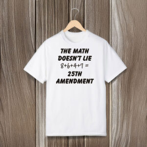 25th-Amendment-Anti-Trump-Political-Tee,-8647-Math-Doesn’t-Lie-T-Shirt-usa