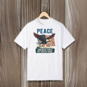 America-First-Anti-Endless-Wars-Patriotic-Tee,-Peace-No-War-T-Shirt-usa