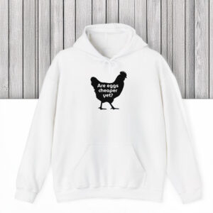 Anti-Trump-Shirt,-Are-Eggs-Cheaper-Yet-Shirt-us