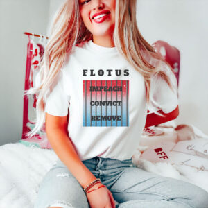 Anti-Trump-Shirt,-FLOTUS-Impeach-Convict-Remove-Shirt-usa