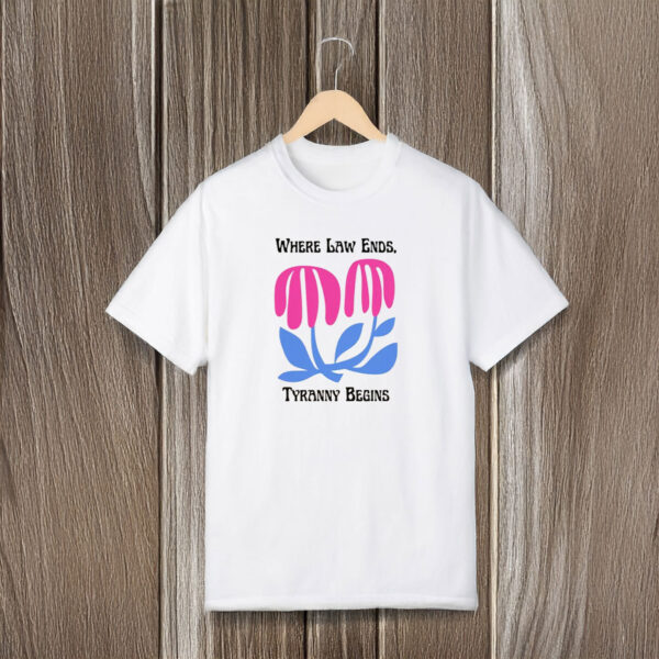 Anti-Trump-Shirt,-Floral-Where-Law-Ends-Tyranny-Begins-Shirt