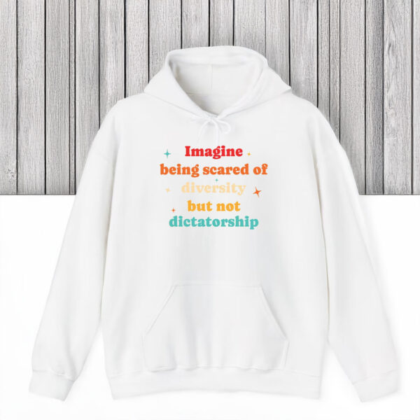 Anti-Trump-Shirt,-Imagine-Being-Scared-Of-Diversity-But-Not-Dictatorship-Shirt-us