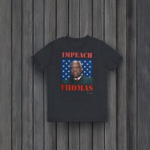 Anti-Trump-Shirt,-Impeach-Clarence-Thomas-Shirt-usa