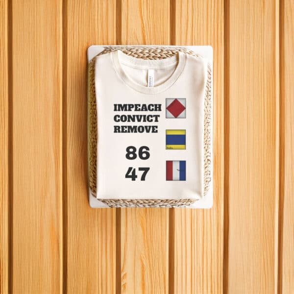 Anti-Trump-Shirt,-Impeach-Convict-Remove-Bold-8647-Shirt-us
