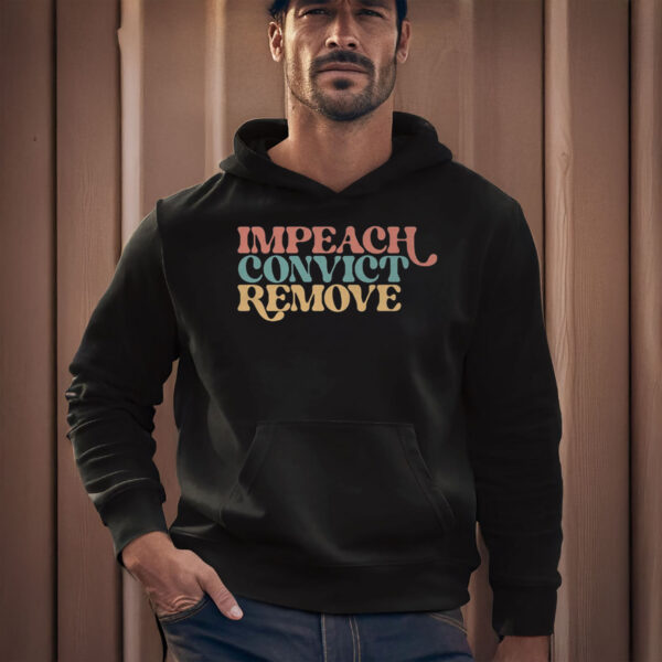 Anti-Trump-Shirt,-Impeach-Convict-Remove-Shirt,-Political-Statement