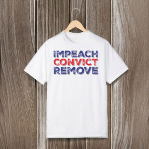 Anti-Trump-Shirt,-Impeach-Convict-Remove-Shirt-usa
