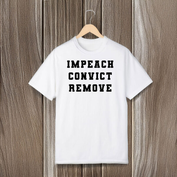 Anti-Trump-Shirt,-Impeach-Convict-Remove-Tee