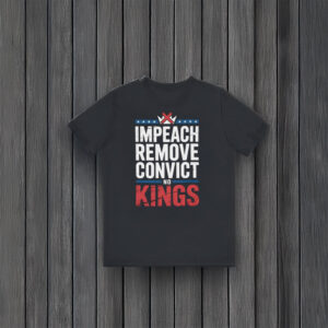 Anti-Trump-Shirt,-Impeach-Remove-Convict-No-Kings-Shirt