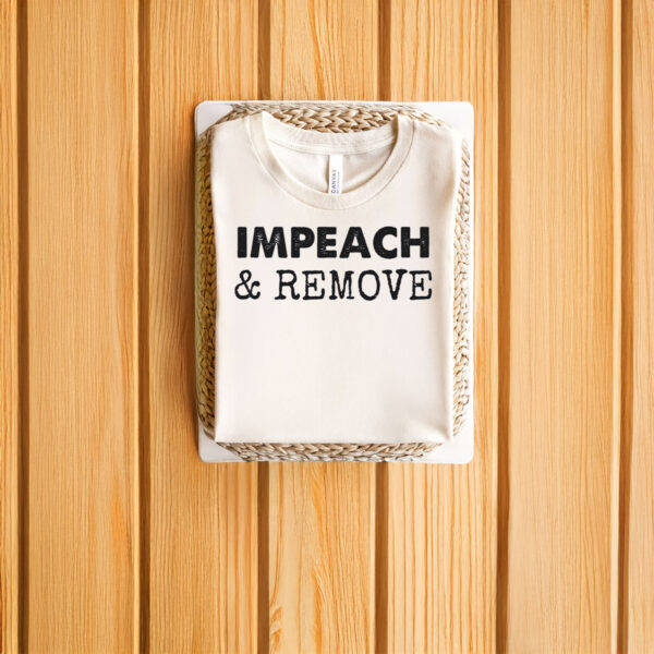 Anti-Trump-Shirt,-Impeach-&-Remove-Protest-Shirt-us