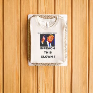 Anti-Trump-Shirt,-Impeach-This-Clown-Shirt-us