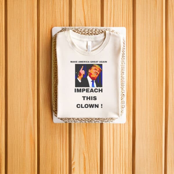 Anti-Trump-Shirt,-Impeach-This-Clown-Shirt-us