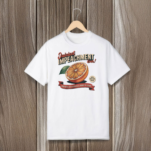 Anti-Trump-Shirt,-Juiciest-Impeachment-Ever-Shirt-usa
