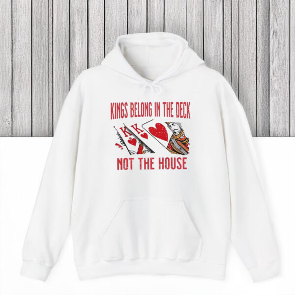Anti-Trump-Shirt,-Kings-Belong-in-The-Deck-Not-The-House-Shirts