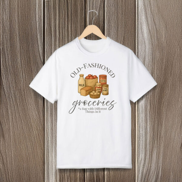 Anti-Trump-Shirt,-Old-Fashioned-Groceries-Shirt-usa