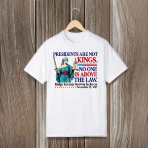 Anti-Trump-Shirt,-Presidents-are-Not-Kings-Not-Above-the-Law-Shirt-usa