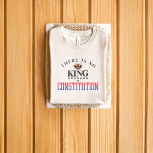 Anti-Trump-Shirt,-There-Is-No-King-In-Constitution-Shirt-us